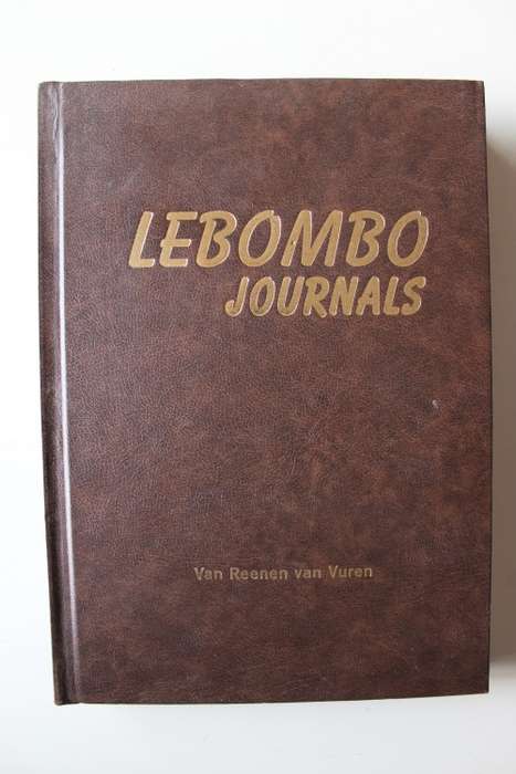 SIGNED: LEBOMBO JOURNALS ; Van Reenen van Vuren