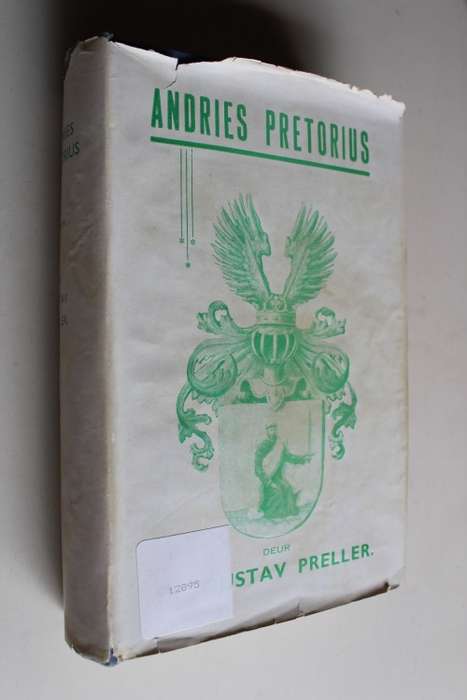 Andries Pretorius -  dr Gustav S Preller