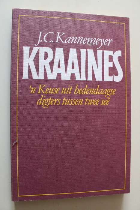 Kraaines: n Keuse uit hedendaagse digters tussen twee see - J.C. Kannemeyer