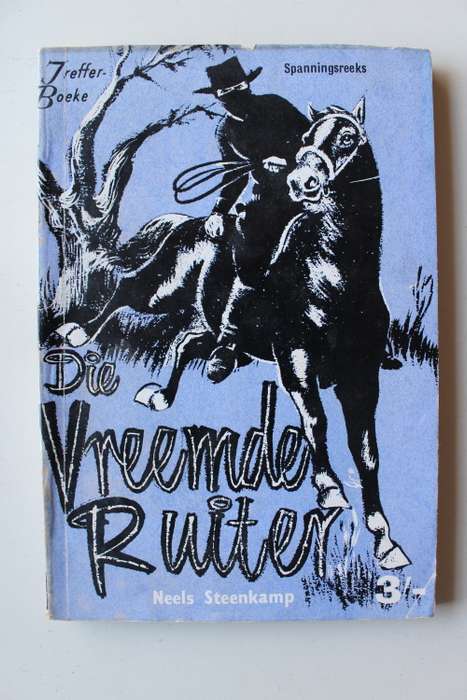 Vreemde ruiter - Neels Steenkamp - Spanningsreeks no 9 - Treffer-boeke
