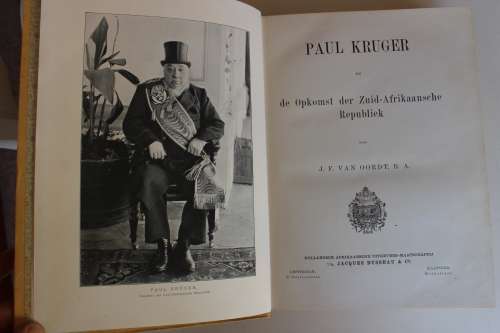 Paul Kruger en de opkomst van de Zuid-Afrikaansche Republiek (door JF van Oordt)