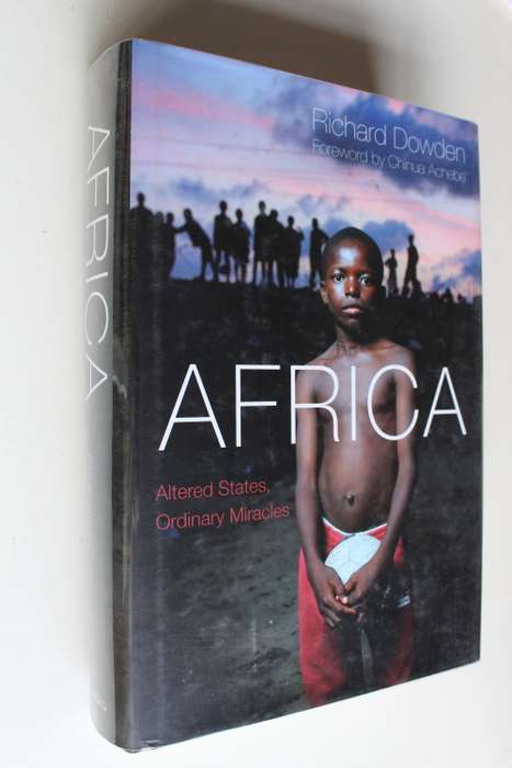 Africa: Altered States, Ordinary Miracles - Richard Dowden (Hardcover)