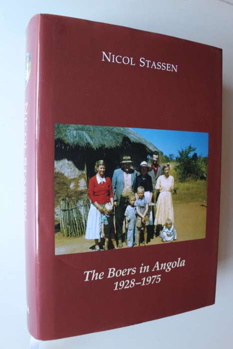 The Boers in Angola 1928-1975 - Nicol Stassen