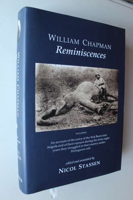 WILLIAM CHAPMAN - REMINISCENCES edited & annotated by Nicol Stassen