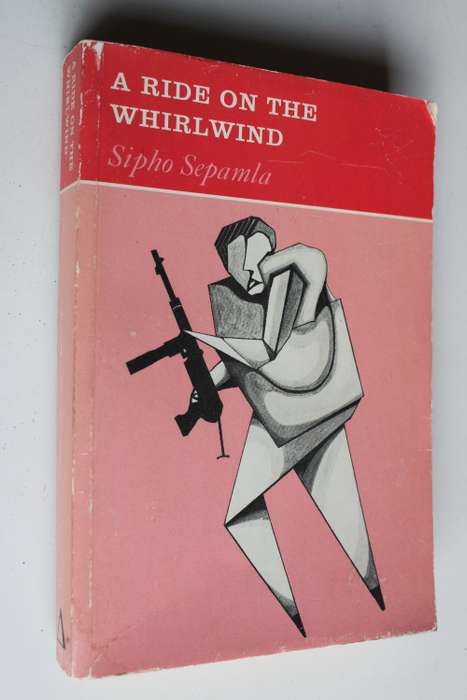 A ride on the whirlwind - Sipho Sepamla