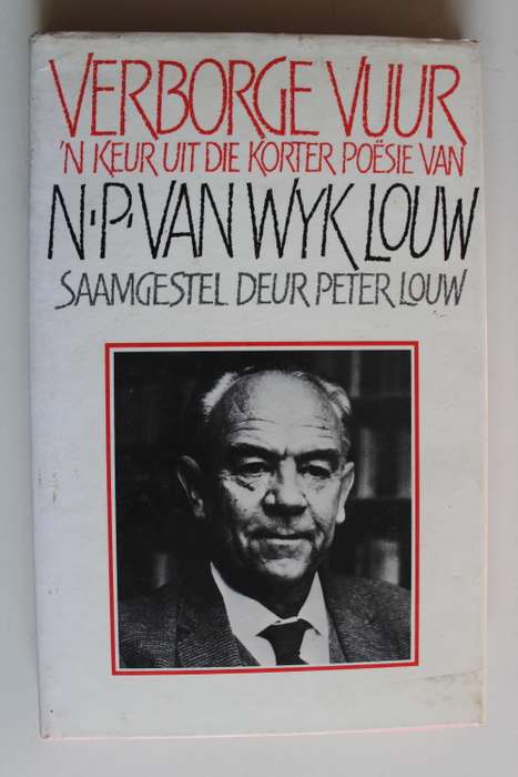 Verborge Vuur -  `n Keur uit die korter poesie van NP Van Wyk Louw