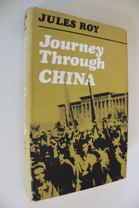 Journey through China  - Jules Roy