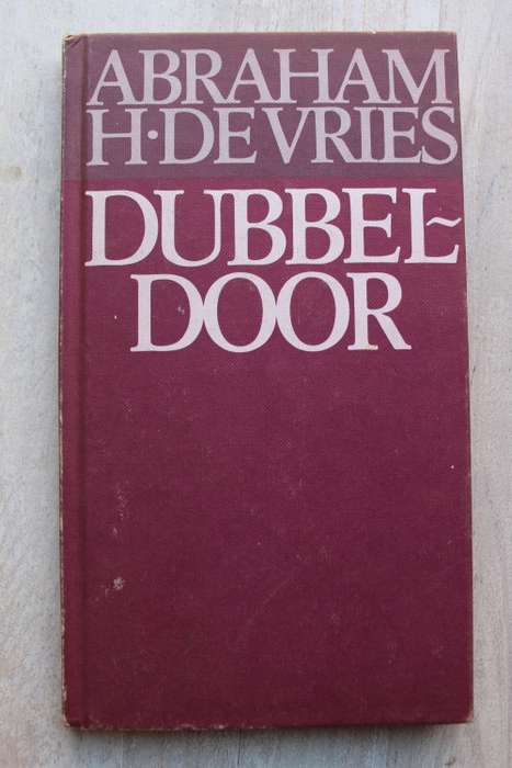 Dubbeldoor - Abraham H. De Vries