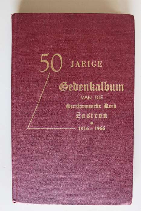 Gedenkalbum Gereformeerde Kerk Zastron 1916 - 1966