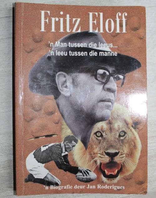 GETEKEN: Fritz Eloff: 'n Man Tussen die Leeus; 'n Leeu Tussen die Manne  - Roderigues