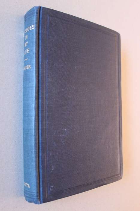 Episodes in my life  - John George Fraser