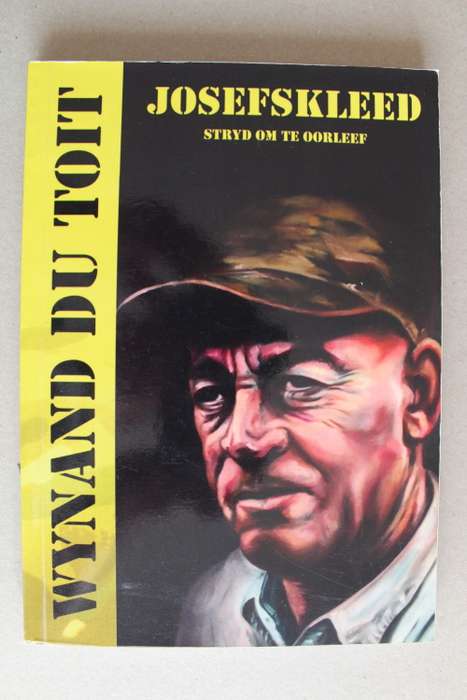 Josefskleed,  stryd om te oorleef - Wynand du Toit