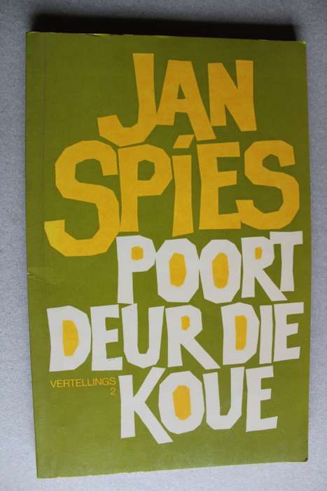 POORT DEUR DIE KOUE , VERTELLINGS 2 - JAN SPIES
