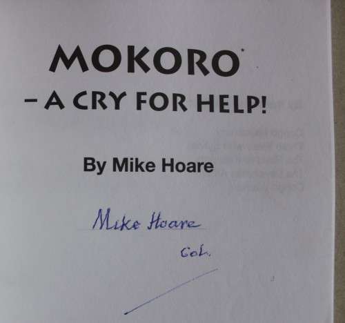 SIGNED:       MOKORO: A Cry for Help - Mike Hoare