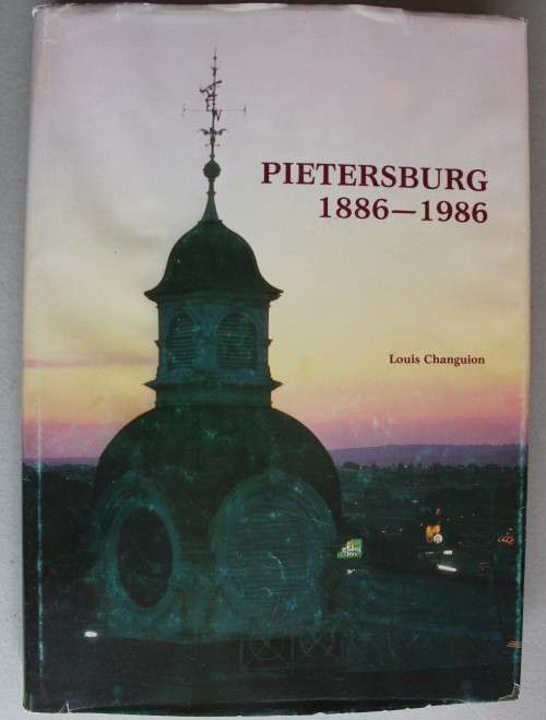 PIETERSBURG 1886 - 1986 -  LOUIS CHANGUION