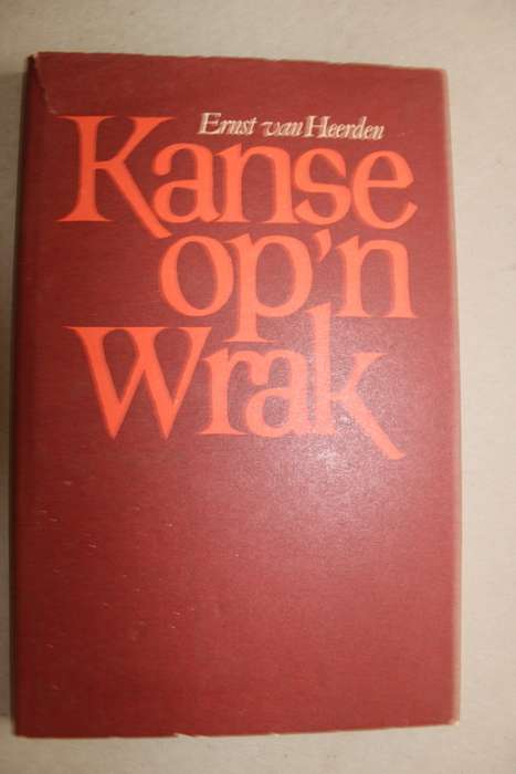 Kanse op `n wrak - Ernst van Heerden