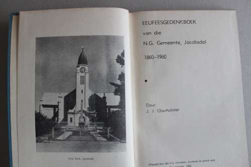 1860 - 1960 Eeufees Gedenkboek Nederduits Gereformeerde Gemeente Jacobsdal