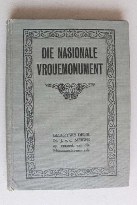 Die Nasionale Vrouemonument -    N.J. van der Merwe