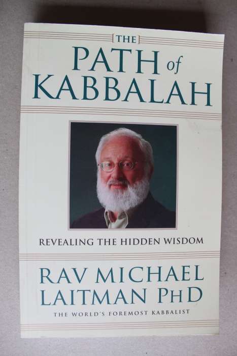 The Path of  Kabbalah - Revealing the hidden wisdom - Michael Laitman
