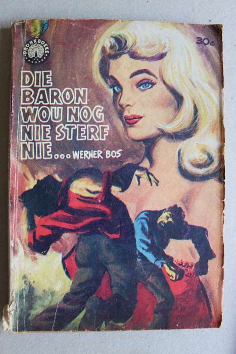 Die baron wat nie wou sterf nie - Werner Bos