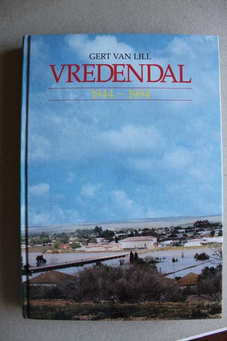 Vredendal 1944 - 1994     Gert van Lill