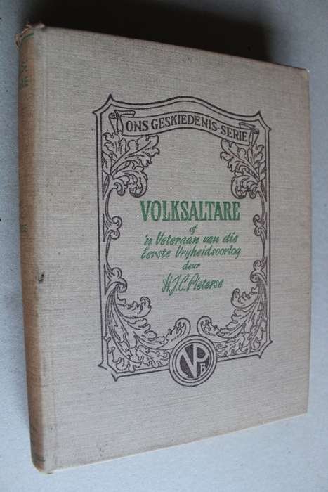 VOLKSALTARE of `n Veteraan van die Eerste Vryheidsoorlog - Pieterse