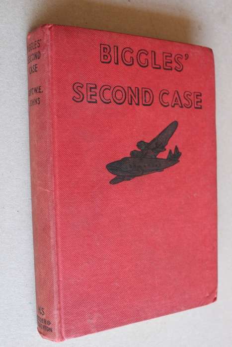 Biggles' Second Case - Captain W E Johns