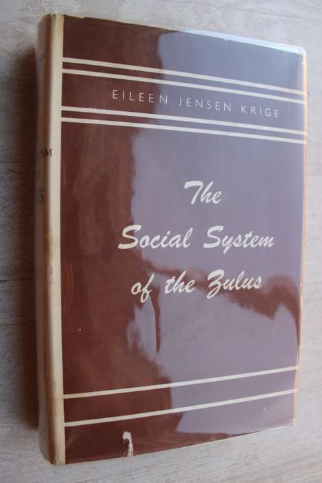 The Social System of The Zulus - Eileen Jensen Krige