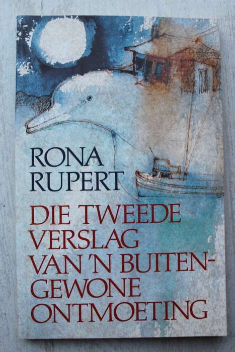 Die tweede verslag van `n buitengewone ontmoeting - Rona Rupert