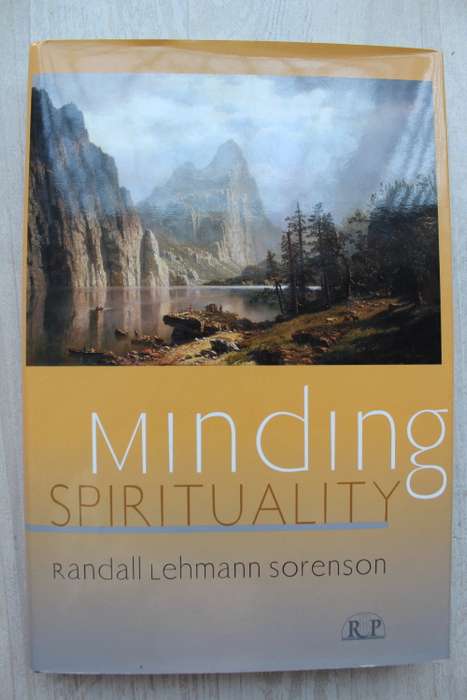 Minding Spirituality - Randall Lehmann Sorenson