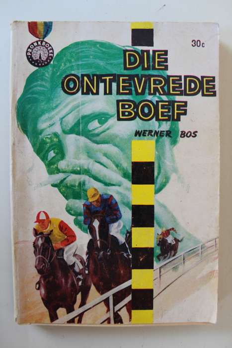 Die ontevrede boef - Werner Bos