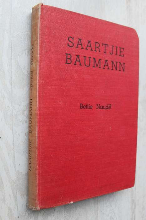 Saartjie Baumann - Bettie Naude