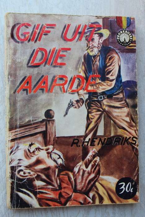 Gif uit die aarde  - Hendriks            Pronkboek