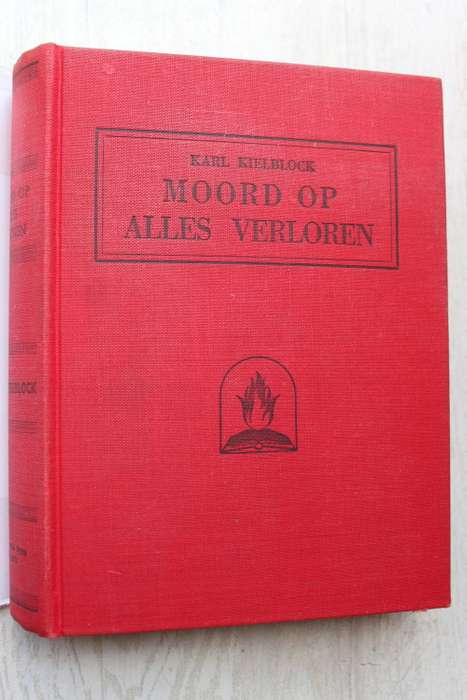 Moord op Alles Verloren - Karl Kielblock