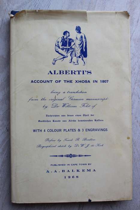 Ludwig Alberti`s Account of the Tribal Life & Customs of the Xhosa in 1807 - Fehr, William