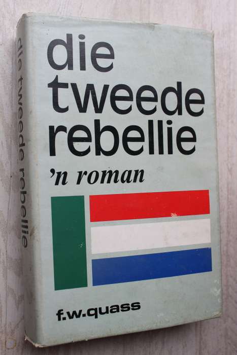 GETEKEN: DIE TWEEDE REBELLIE `N ROMAN -  FW Quass