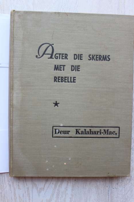 Kalahari Mac III - Agter die skerms met die Rebelle