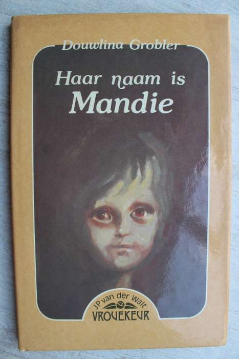 Haar naam is Mandie - Douwlina Grobler