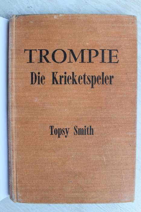 Trompie die Krieketspeler  - Topsy Smith