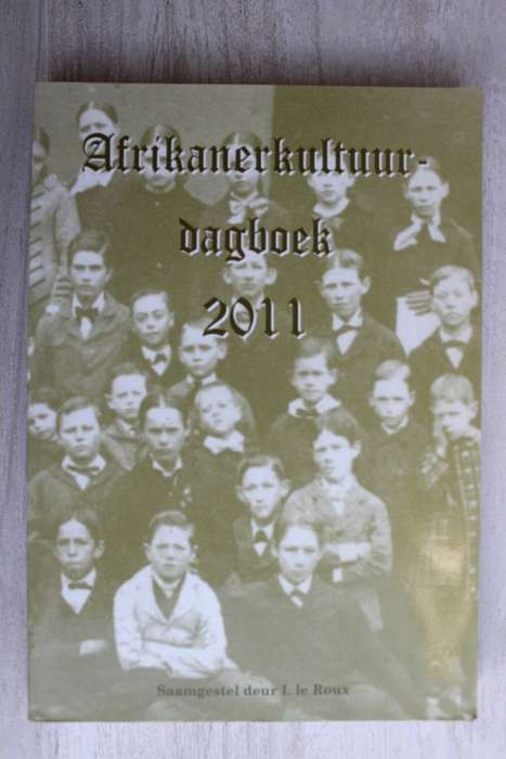 2011 Afrikaner kultuur dagboek - Le Roux