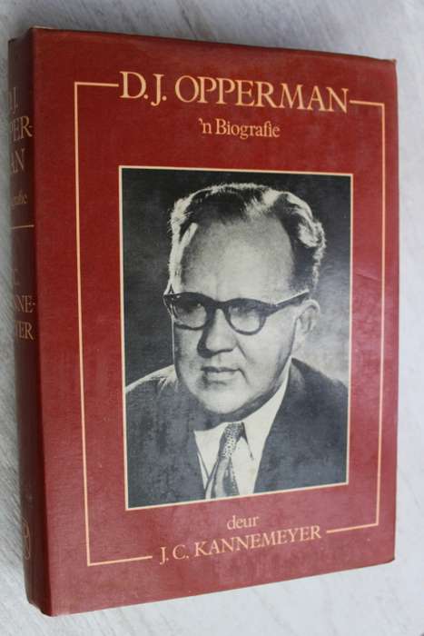 D J Opperman - `n Biografie - Kannemeyer
