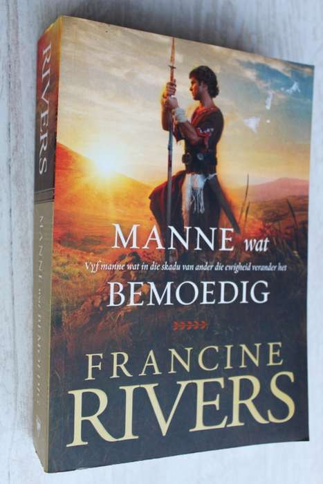 Manne wat bemoedig - Francine Rivers