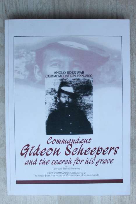 Commandant Gideon Scheepers and the search for his grave - Shearing