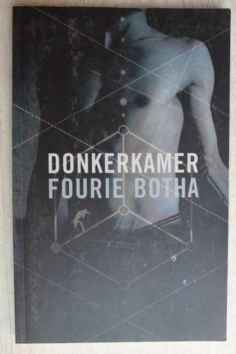 Donkerkamer - Fourie Botha           Gedigte