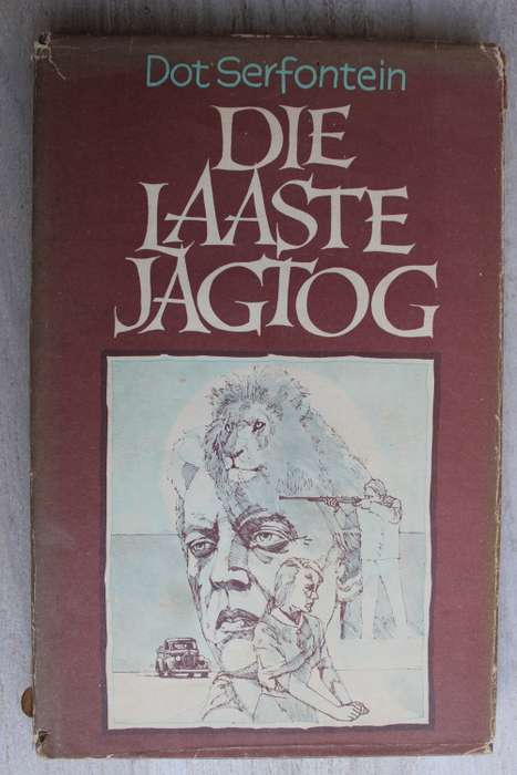 GETEKEN: Die Laaste Jagtog - Dot Serfontein