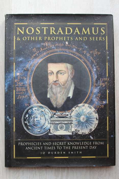 Nostradamus and Other Prophets and Seers - Smith