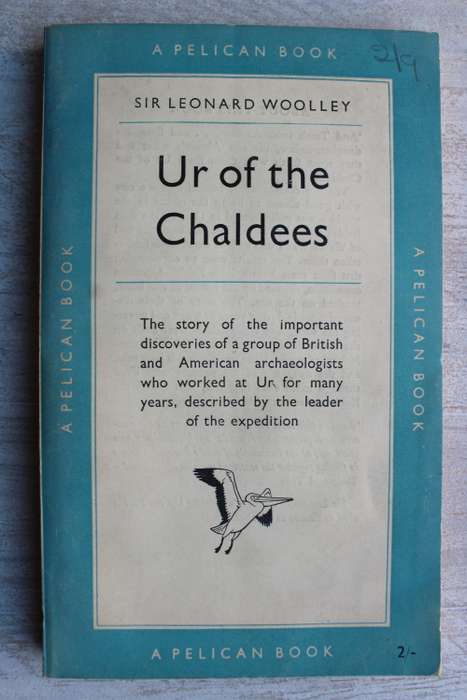 Ur of the Chaldees - Woolley