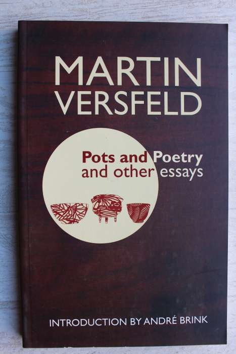 Pots and Poetry and other essays - Martin Versfeld