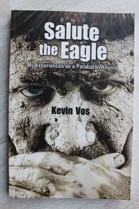 SIGNED: Salute the Eagle by Kevin Vos | My Experiences as a Parabat in Angola