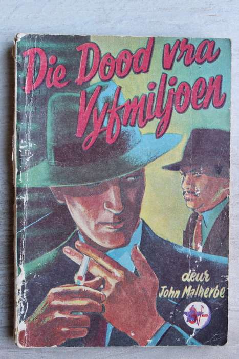 Die dood van vyfmiljoen -John Malherbe       Bokboek
